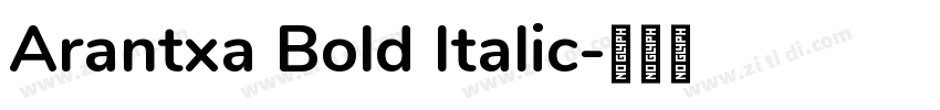 Arantxa Bold Italic字体转换